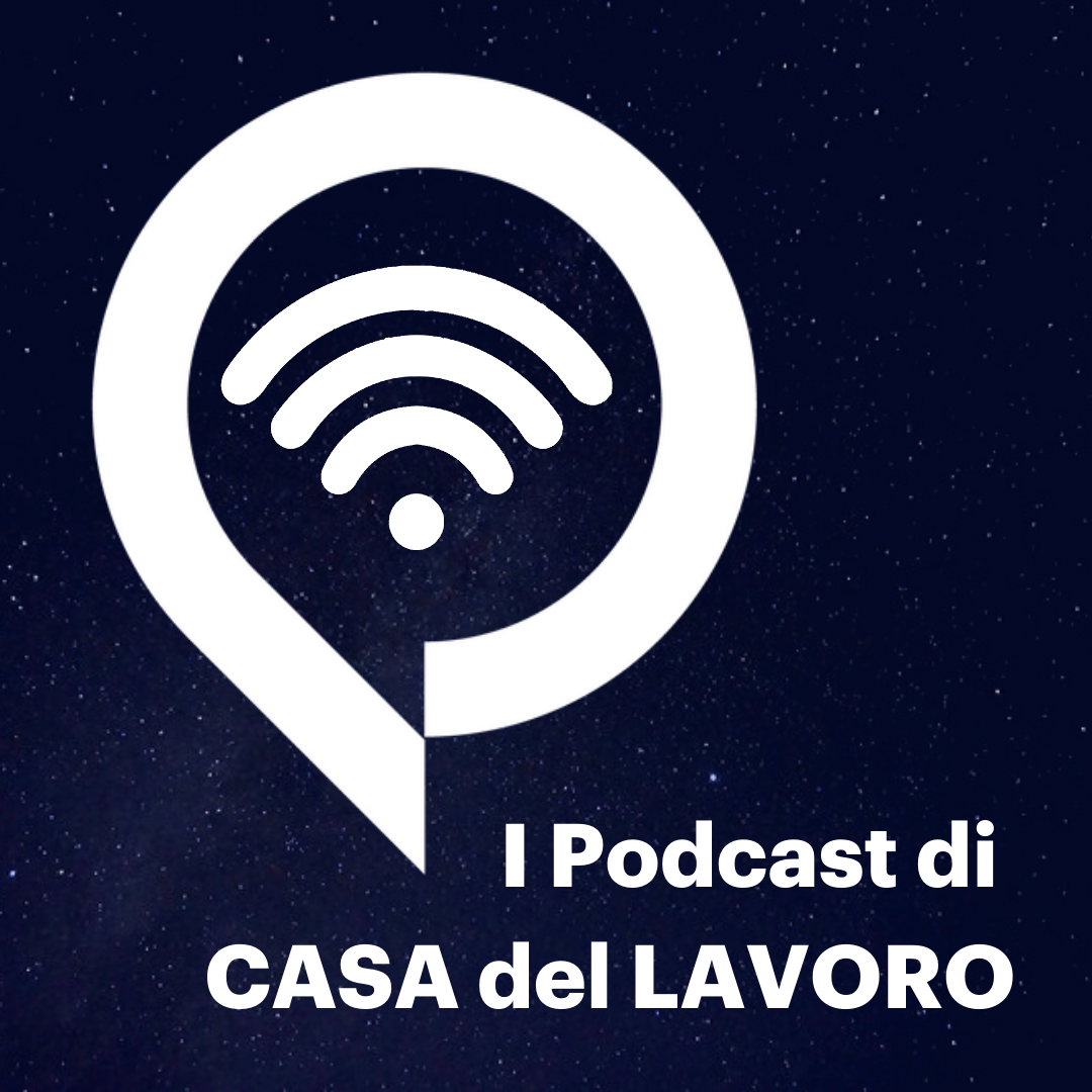 Podcast de "La Casa del Lavoro"